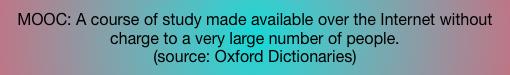 Definition of Massive Open Online Course (MOOC)